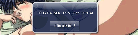 Téléchargement de videos hentai
