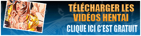 Telecharger les videos hentais